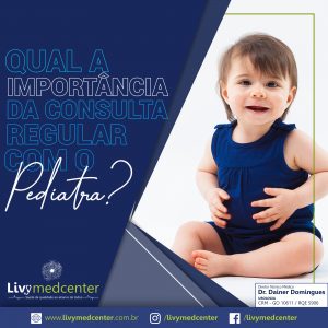 Qual a Importância da Consulta Pediátrica