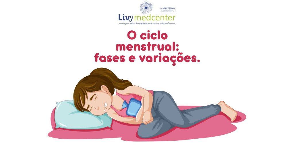 O ciclo menstrual: fases e variações.