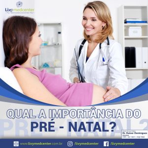 Qual a Importância do Pré – Natal?